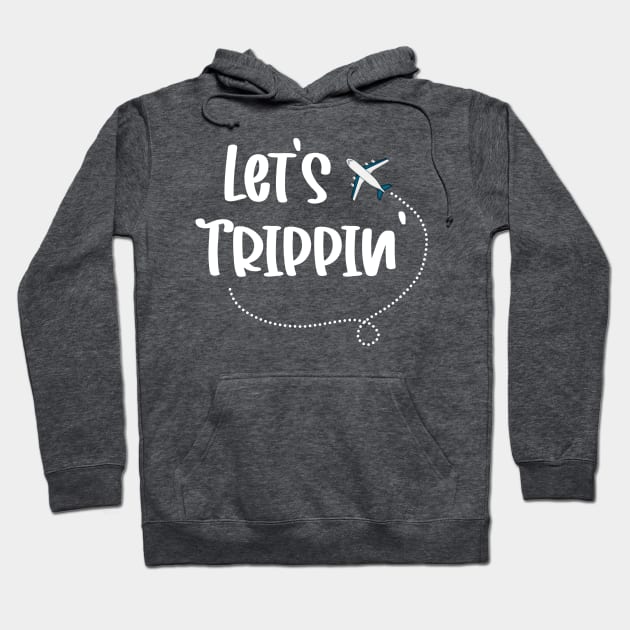 Let’s Trippin’ Hoodie by Athikan